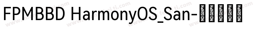 FPMBBD HarmonyOS_San字体转换